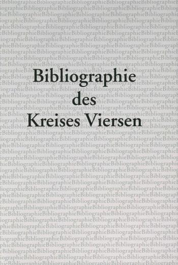 Jürgen Grams, Bibliographie des Kreises Viersen. Viersen, 1999. 651 S.